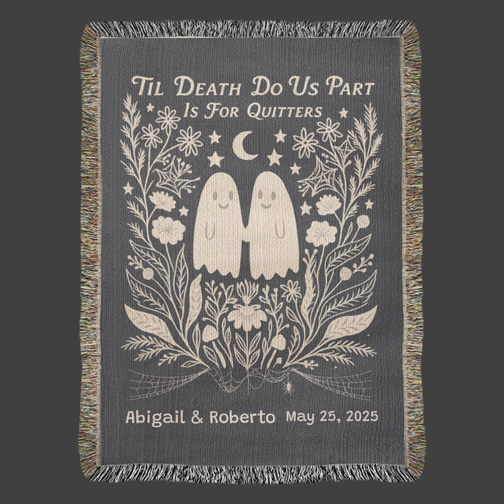 "'Till death do us part is for Quitters" woven blanket