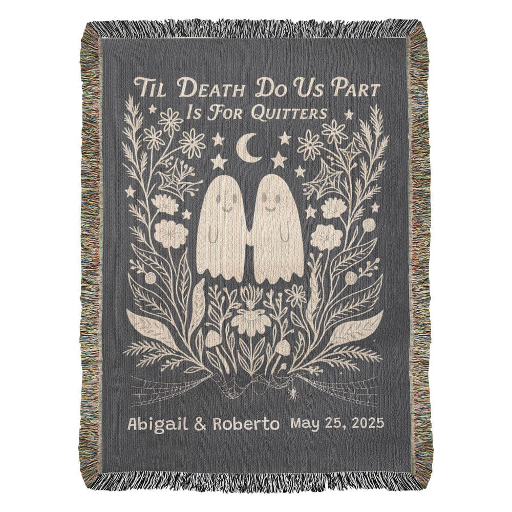 "'Till death do us part is for Quitters" woven blanket