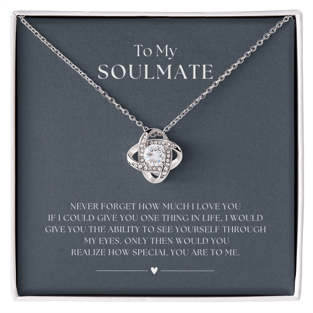 TOO MY SOULMATE - SEE YOURSELF THROUGH MY EYES
