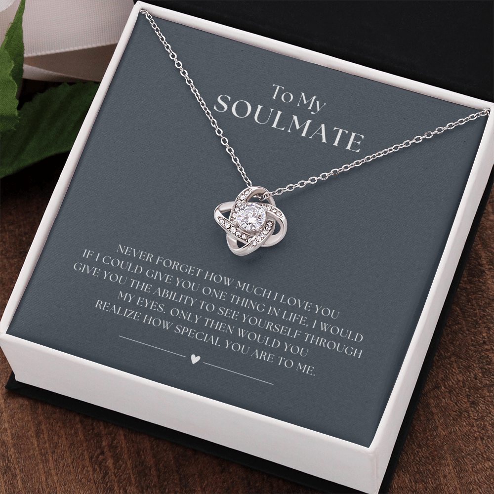 TOO MY SOULMATE - SEE YOURSELF THROUGH MY EYES