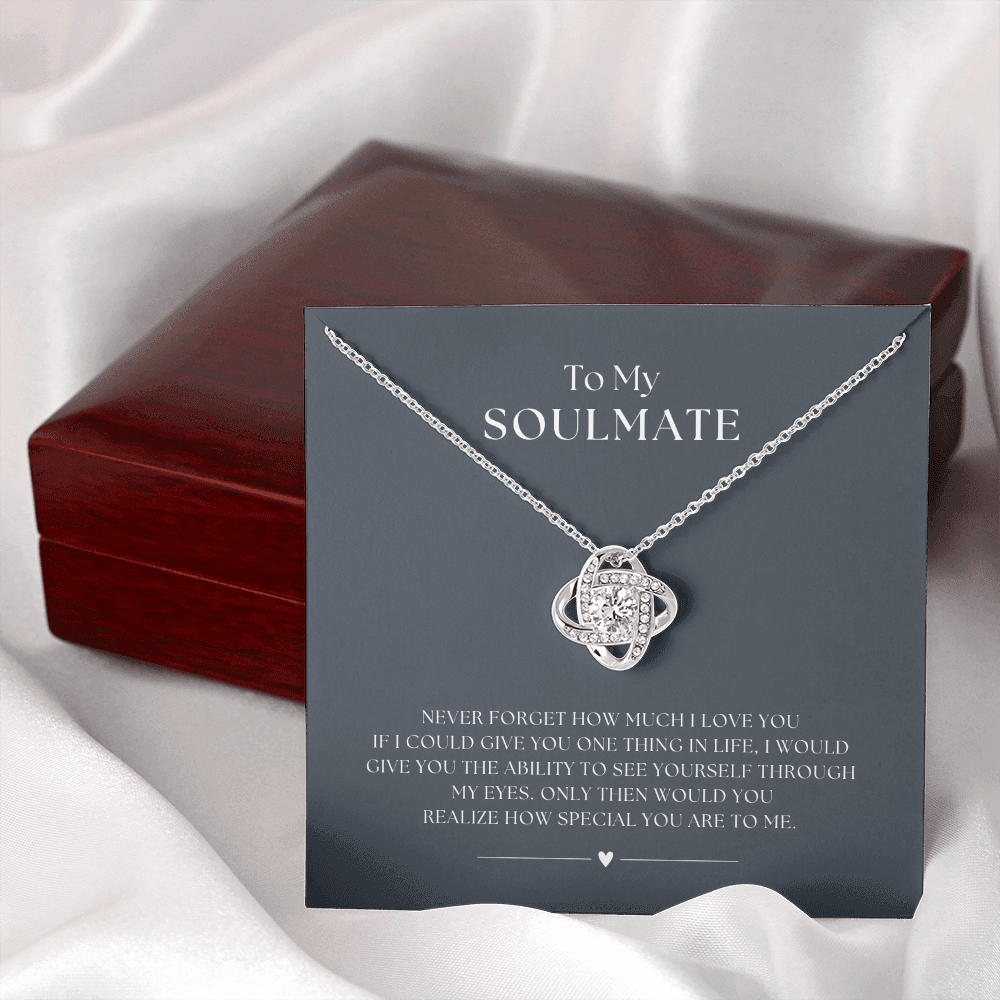 TOO MY SOULMATE - SEE YOURSELF THROUGH MY EYES