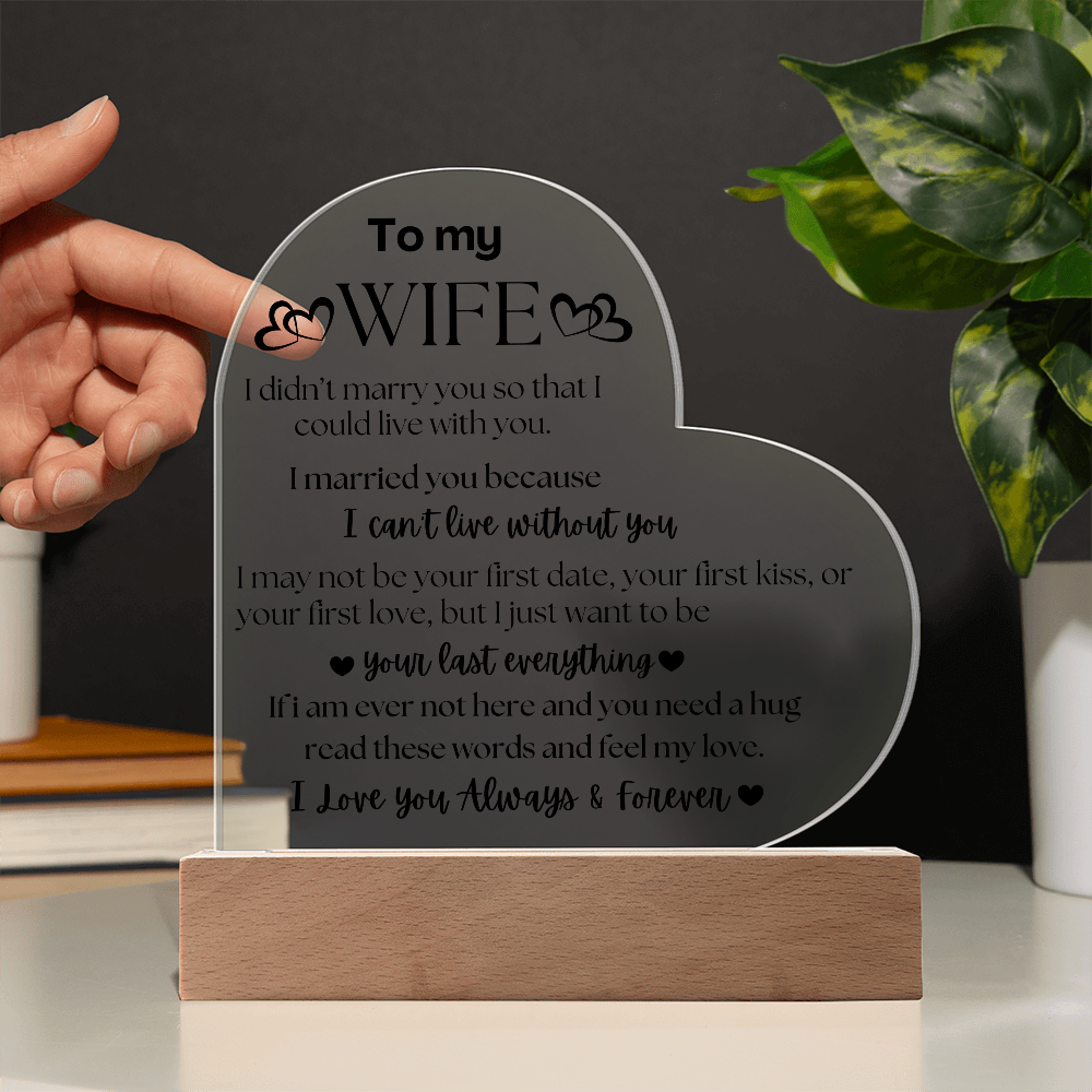 To My Wife Acrylic Heart
