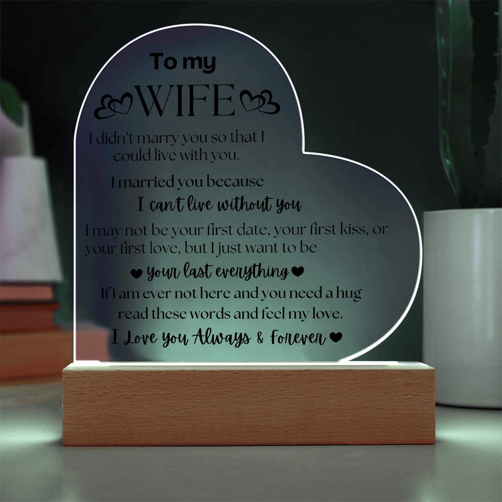 To My Wife Acrylic Heart