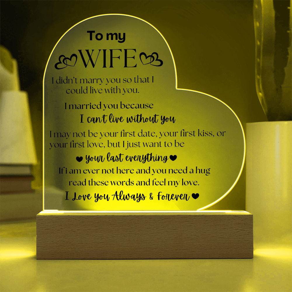 To My Wife Acrylic Heart