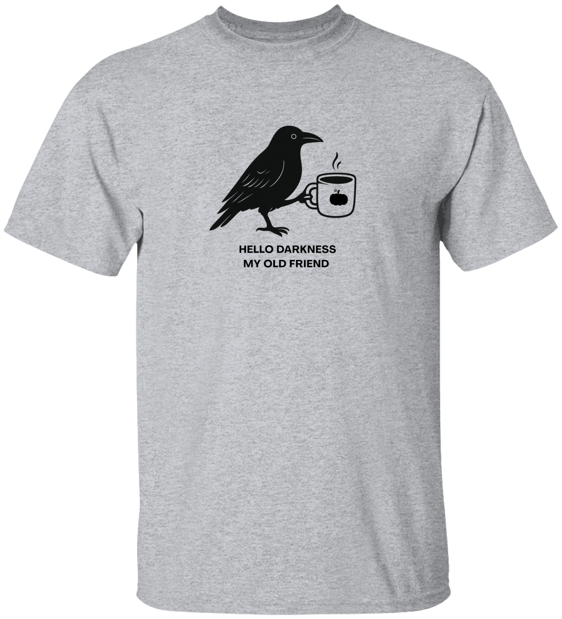 HELLO DARKNESS MY OLD FRIEND T-shirt