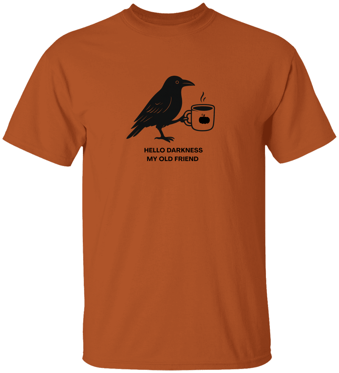 HELLO DARKNESS MY OLD FRIEND T-shirt