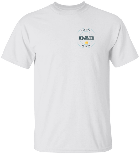 Best DAD Ever T-Shirt
