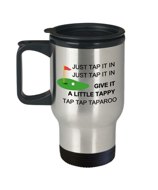 Just Tap It In-Travel Mug